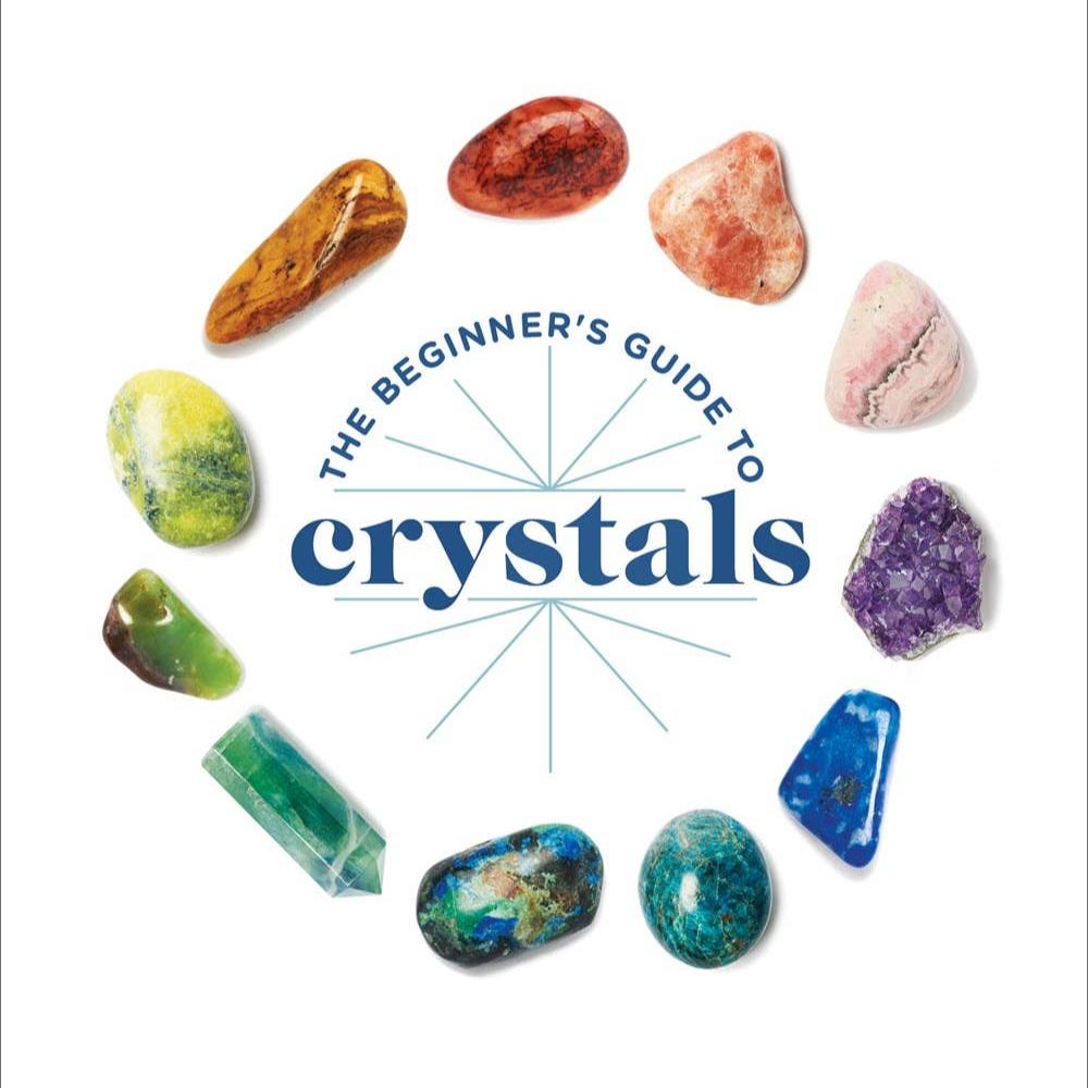 Beginner's Guide to Crystals - Englisch