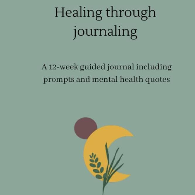 Healing Through Journaling