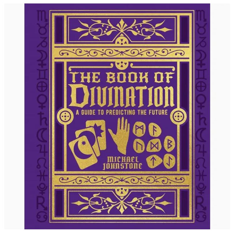 Book of Divination: A Guide to Predicting the Future