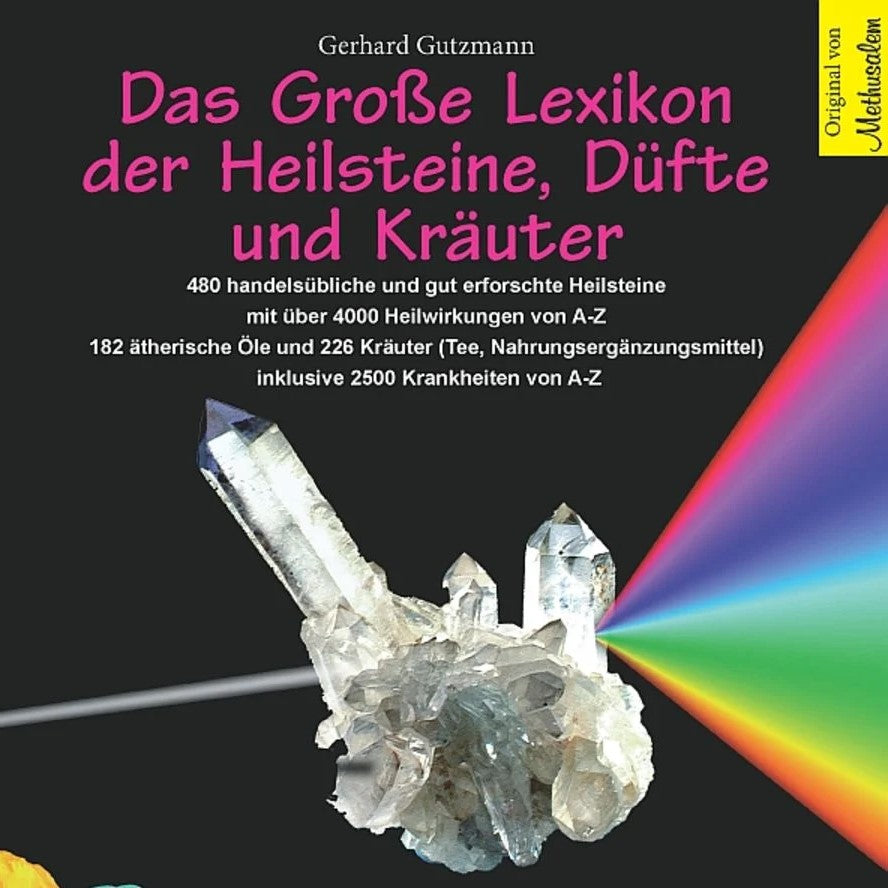 Das grosse Lexikon der Heilsteine, Düfte und Kräuter